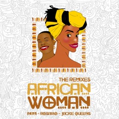 Rosario, Inami & Jackie Queen - African Woman (LiloCox Remix)