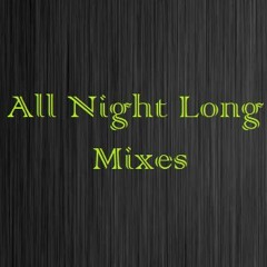All Night Long mixes