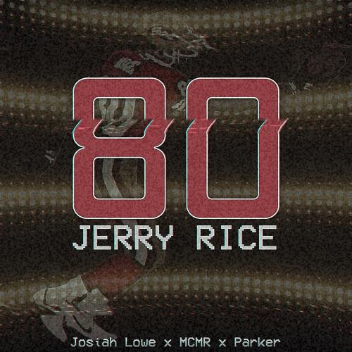 Josiah Lowe - Jerry Rice ft. MCMR & Parker [Free Download]
