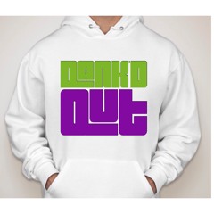 Dank’d Out Production