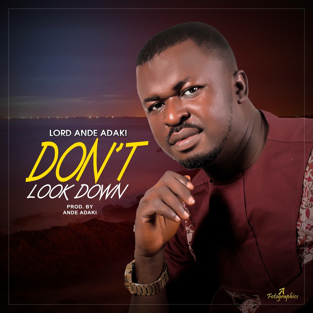 Stream Down look Down by Lord Ande Adaki | Listen online for free on ...