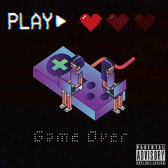 Game Over (Prod. Contraband)