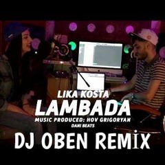 LIKA KOSTA - LAMBADA (Dj Oben Remix)
