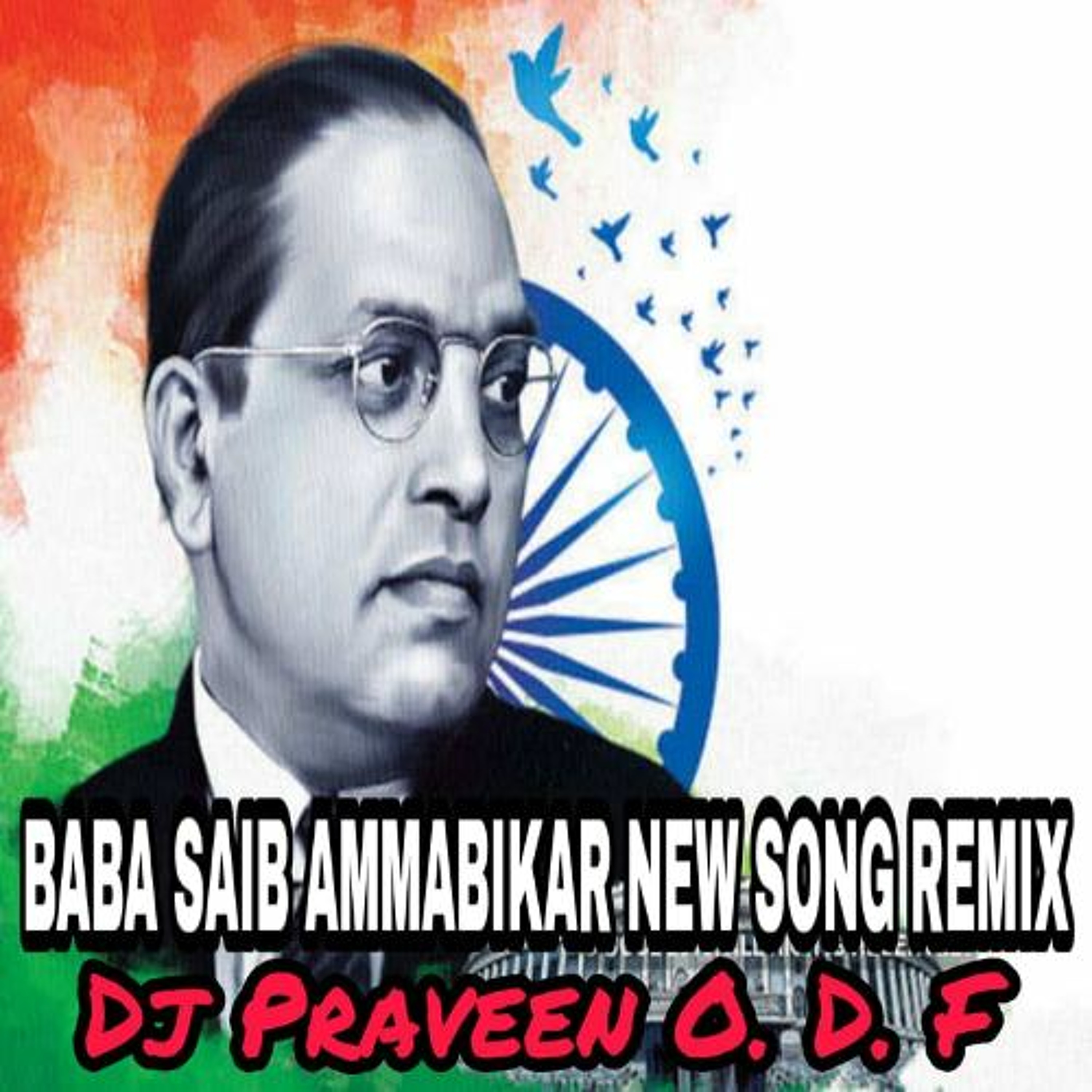 BABA SAIB AMMABIKAR NEW SONG REMIX BY DJ PRAVEEN O.D.F episode artwork