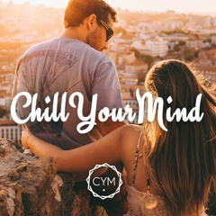 Deep & Soul - Chill Your Mind Vol. 5