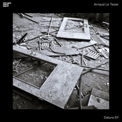 Arnaud Le Texier - Datura EP - Emphatic Records
