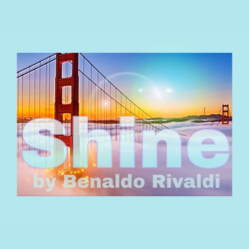 "Shine" by Benaldo Rivaldi