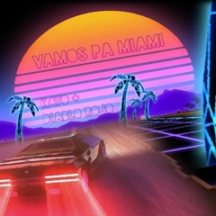 VAMOS PA MIAMI