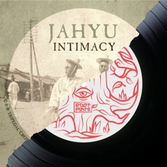 JahYu - Intimacy EP [TCRD001] x Rootplate [ROOT001] - Showreel