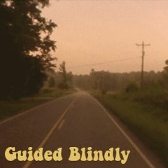 Guided Blindly