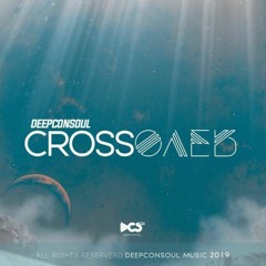 Deepconsoul - Crossover Album Sampler