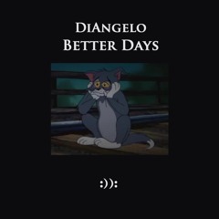 Better Days