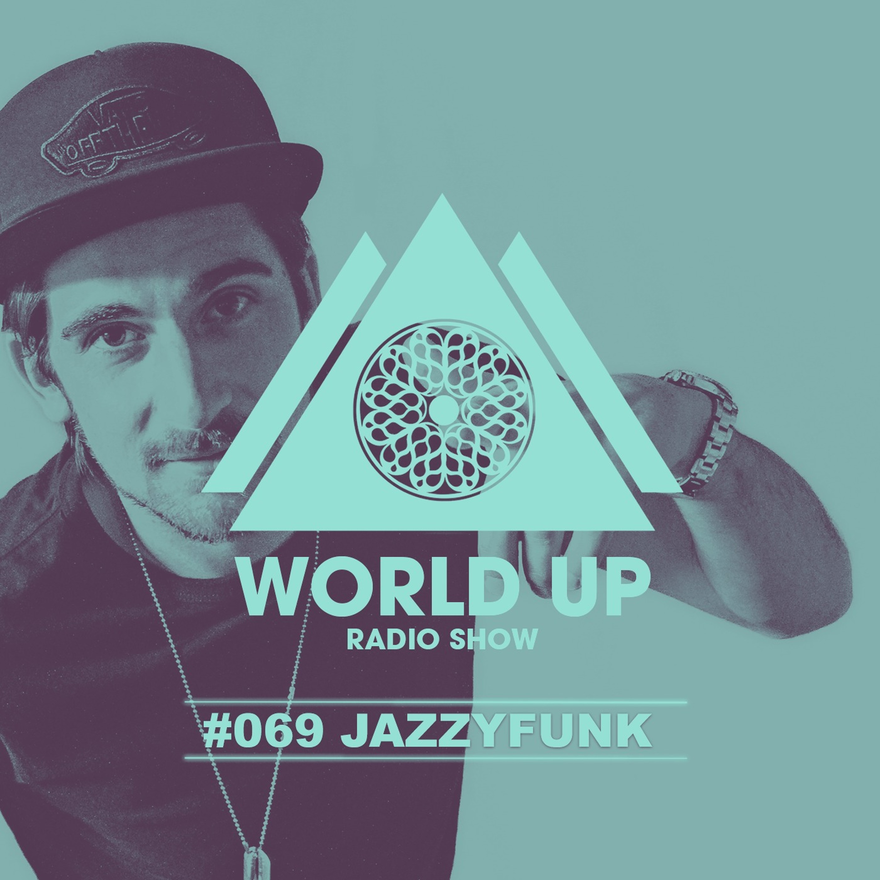 JazzyFunk - World Up Radio Show #069 episode artwork