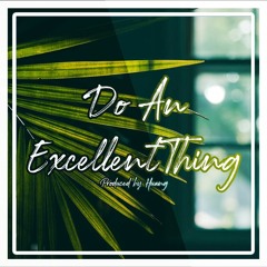 Huang - Do An Excellent Thing