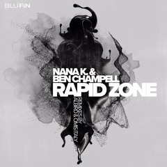Ben Champell,Nana K - Rapid Zone (Omis Italy Remix)
