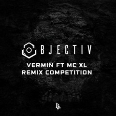 Objectiv - Vermin ft. MC XL (Toyfon Remix) [FREE]