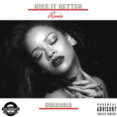 Rihanna Kiss It Better UK Garage Remix