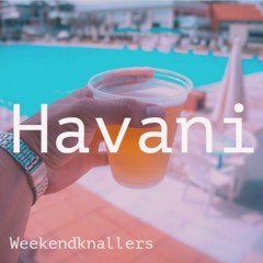 Havani - Weekendknallers 1
