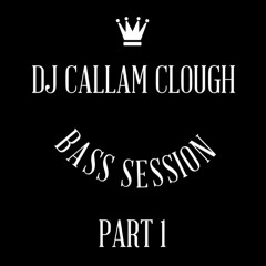 DJcallamclough Bass Session Pt 1
