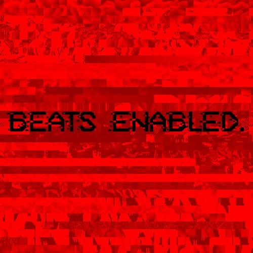 BEATS ENABLED.