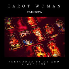 Tarot Woman by Rainbow