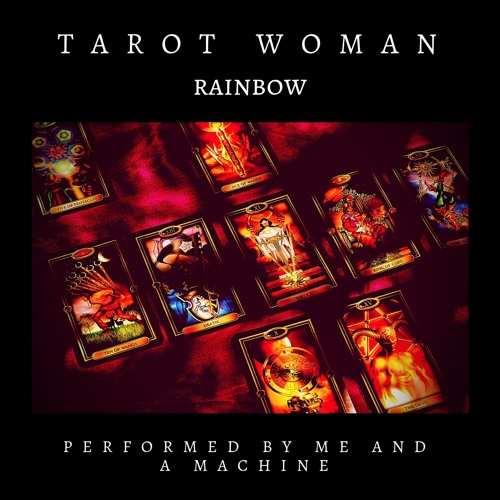 Stream Tarot Woman by Rainbow by George K. Robertson | Listen online for  free on SoundCloud