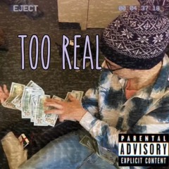 Too real [prod X Guala]