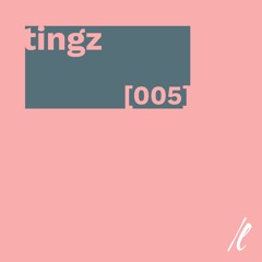 tingz vol. 005