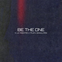 Be the One (feat. TAJA & Singularis)