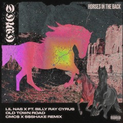 Lil Nas X Ft. Billy Ray Cyrus - Old Town Road (CMC$ x 5$Shake Remix)