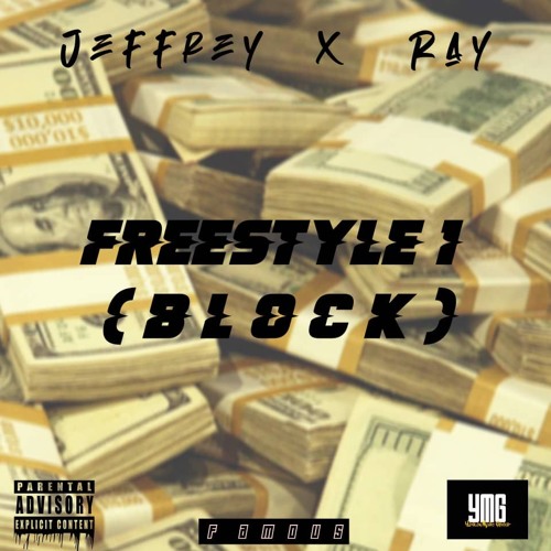 Jeffrey x Ray - Freestyle (Block)
