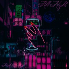 All Night (Prod. LittleWilly)