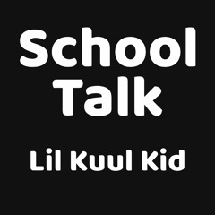 School Talk