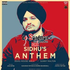 Sidhu's Anthem (dj Sandman Mashup) | Sidhu Moose Wala | Nipsey Hussle (R.I.P.)