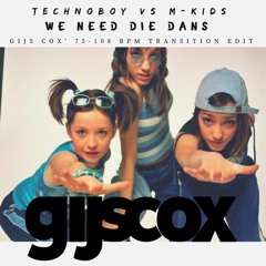 We Need Die Dans (Gijs Cox' 75 - 108 Bpm Transition)