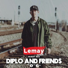 Lemay - Diplo & Friends Mix