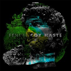 Coy Haste - Fennel