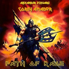 "Path Of Rage" with COREY AMADOR [+lyrics]