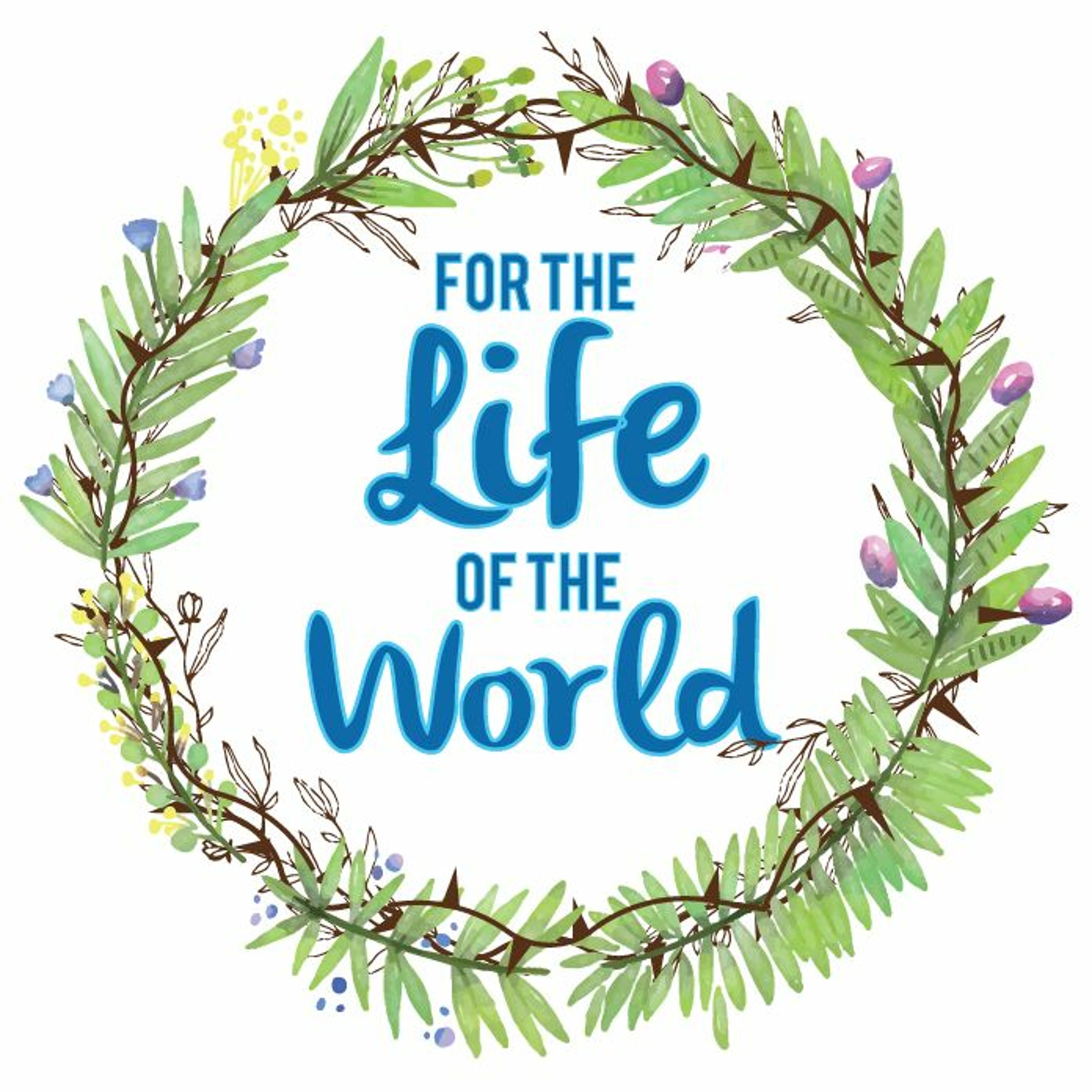 19 APR 06 For the Life of the World: John 12:20-36