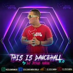 Esto Es Dancehall 4.0 Dj Jesus Marin