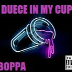 DUECE IN MY CUP