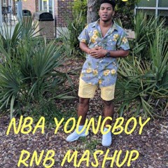 NBA Youngboy( RnB mashup) By: Songwriter T