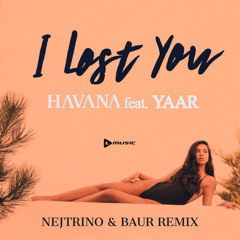 I Lost You (Nejtrino & Baur Remix)