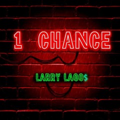 1 Chance (prod. by SwaggyB)