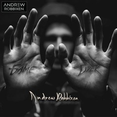 Andrew Robbixen - Game Over