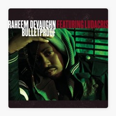 Raheem Devaughn Feat.Ludacris - Bulletproof - Gen And Ryde DnB Bootleg