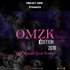 ONE MINUTE ZOUK KOMPA 2019 BY DEEJAY ADN