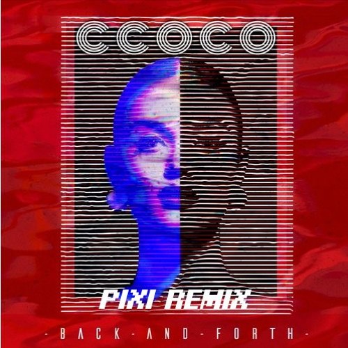 Stream Ccoco - Back & Fort (Pixi Remix) by Pixi | Listen online for ...