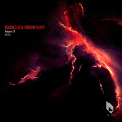 Blackloud, Serhan Guney - Molecule (Original Mix) Edit