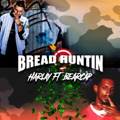 Bread Huntin - Harlay ft BearCap